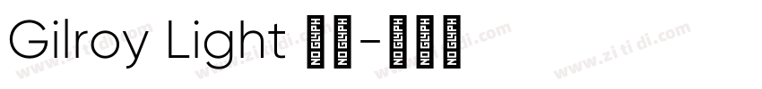 Gilroy Light 亮体字体转换